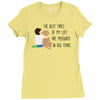 the best time of my life Ladies Fitted T-Shirt