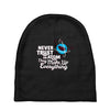 never trust an atom, they make up everything Baby Beanies