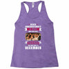 Never Underestimate A Man Who Watches Friends And Was Born in December Racerback Tank