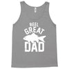 reel great dad Tank Top