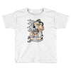 you burn yourself Toddler T-shirt