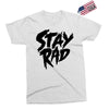 Stay Rad Exclusive T-shirt
