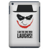 i am the one who laughs iPad Mini