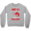 short and fat Crewneck Sweatshirt