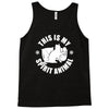 this is my spirit animal Tank Top
