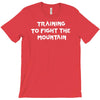 training to fight the mountain T-Shirt