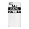 all reps matter iPhone 7 Case