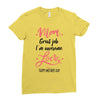 Mom Great Job I m Awesome Love Happy Mother's Day Ladies Fitted T-Shirt