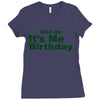 kiss me it's me birthday Ladies Fitted T-Shirt