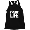 Choose Life Racerback Tank