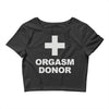 orgasm donor Crop Top