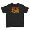 you can't scare me i'm a 1st grade teach Youth Tee