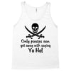 only pirates can get away Tank Top