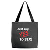 Yes To Sex! Tote Bags
