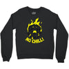 no chill! Crewneck Sweatshirt