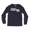 this is my sailing Long Sleeve Shirts