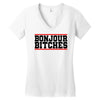 bonjour bitches Women's V-Neck T-Shirt