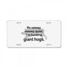 hunting giant hogs License Plate