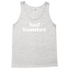bad hombre Tank Top