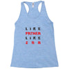 LIKE FATHER LIKE SON Racerback Tank