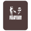 blues brothers inspired on a mission from god funny Mousepad