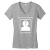 you won't find me on facebook geeky Women's V-Neck T-Shirt