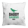 Daddysaurus Throw Pillow