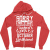 This Guy Is Taken By A Super Sexy October Girlfriend Zipper Hoodie