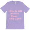 life is all T-Shirt