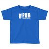 pub providing us beer hoodie Toddler T-shirt