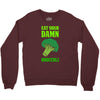 Eat Your Damn Broccoli Crewneck Sweatshirt
