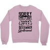 This Guy Is Taken By A Super Sexy December Girlfriend Crewneck Sweatshirt