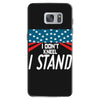I Don't Kneel Samsung Galaxy S7