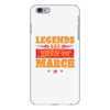 Legends Are Born In March iPhone 6/6s Plus Case