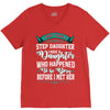 i don't have stepdaughter funny gift for stepdad. V-Neck Tee