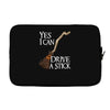 yes i can drive stick Laptop sleeve