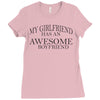 my girlfriend has an awesome boyfriend Ladies Fitted T-Shirt