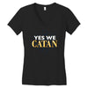 yes we catan Women's V-Neck T-Shirt