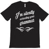 i'm silently correcting your grammar T-Shirt