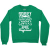 This Girl Is Taken By A Super Sexy April Boyfriend Crewneck Sweatshirt