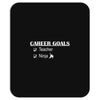 teacher career goals Mousepad