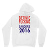 bernie fucking sanders 2016 for americans president Hoodie