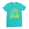i am the hype Ladies Fitted T-Shirt