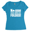 no one cares what you folded Women's Triblend Scoop T-shirt