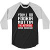 the notorious conor mcgregor fookin nuttin 3/4 Sleeve Shirt