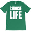 choose life T-Shirt