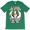 if it tastes like chicken, funny rude ideal birthday present T-Shirt