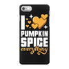 I Love Pumpkin Spice Everything iPhone 7 Case