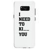 i Need To Kı You Samsung Galaxy S8