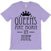 queens are born in june (2) T-Shirt